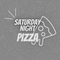 Saturday Night Pizza